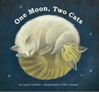 One Moon, Two Cats By Laura Godwin, Yoko Tanaka (Illustrator) Cover Image