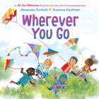 Wherever You Go (An All Are Welcome Book) Cover Image