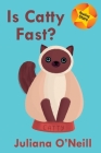 Is Catty Fast? (Reading Stars) Cover Image