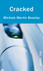 Cracked (Orca Currents) By Michele Martin Bossley Cover Image