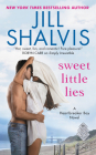 Sweet Little Lies: A Heartbreaker Bay Novel By Jill Shalvis Cover Image