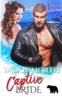 Captive Bride: 7 Brides for 7 Bears By Moxie North Cover Image
