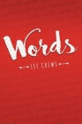 Words By Lee Crews Cover Image