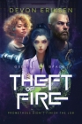 Theft of Fire: Orbital Space #1 By Devon Eriksen Cover Image