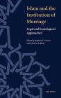 Islam and the Instution of Marriage: Legal and Sociological Approaches Cover Image