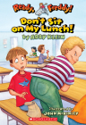 Don't Sit On My Lunch! (Ready, Freddy! #4): Don't Sit On My Lunch! By Abby Klein, John McKinley (Illustrator) Cover Image