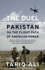 The Duel: Pakistan on the Flight Path of American Power Cover Image