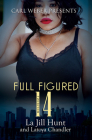 Full Figured 14 (Full-Figured Series #14) By La Jill Hunt, Latoya Chandler Cover Image