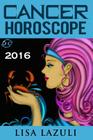 Cancer Horoscope 2016 By Lisa Lazuli Cover Image
