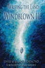 Writing the Land: Windblown II By Lis McLoughlin (Editor), Martin Bridge (Cover Design by), Joan Maloof (Foreword by) Cover Image