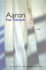 Aaron By Yves Theriault, W. Donald Wilson (Translator), Paul G. Socken (Editor) Cover Image