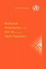 Multiaxial Presentation of the ICD-10 for Use in Adult Psychiatry By Who, World Health Organization Cover Image