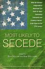 Most Likely to Secede: What the Vermont Independence Movement Can Teach Us about Reclaiming Community and Creating a Human-Scale Vision for t By Ron Miller (Editor), Rob Williams (Editor) Cover Image