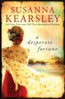 A Desperate Fortune By Susanna Kearsley Cover Image