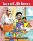Juma and Little Sungura: The Tanzania Juma Stories (Kids' Books from Here and There) By Lisa Maria Burgess, Abdul M. Gugu (Illustrator) Cover Image