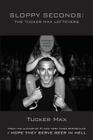 Sloppy Seconds By Tucker Max Cover Image