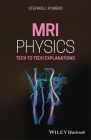 MRI Physics: Tech to Tech Explanations Cover Image