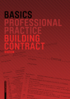 Basics Building Contract By Bert Bielefeld (Editor) Cover Image