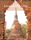Love of The Tree By Abiko B (Other) Cover Image