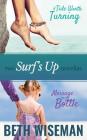A Tide Worth Turning/Message In A Bottle (2 in One Volume): A Surf's Up Novella By Beth Wiseman Cover Image