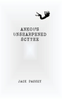 Ankou's Unsharpened Scythe By Jack Passey Cover Image