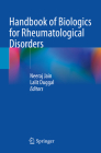 Handbook of Biologics for Rheumatological Disorders By Neeraj Jain (Editor), Lalit Duggal (Editor) Cover Image