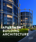 Apartment Building Architecture: Contemporary Solutions Cover Image