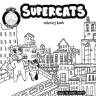 Supercats Coloring Book By Caleb Thusat, Angela Oddling (Illustrator) Cover Image
