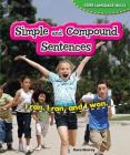Simple and Compound Sentences (Core Language Skills) By Kara Murray Cover Image
