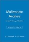 Multivariate Analysis, Volume 2, Part 2: Kendall's Library of Statistics By W. J. Krzanowski, F. H. C. Marriott Cover Image