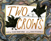Two Crows By Susan Vande Griek, Emma Fitzgerald (Illustrator) Cover Image