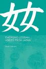 Emerging Lesbian Voices from Japan By Sharon Chalmers Cover Image