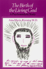 Birth of the Living God: A Psychoanalytic Study By Ana-Marie Rizzuto Cover Image
