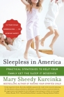 Sleepless in America: Is Your Child Misbehaving...or Missing Sleep? By Mary Sheedy Kurcinka Cover Image