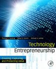 Technology Entrepreneurship: Creating, Capturing, and Protecting Value Cover Image
