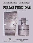 Piezas Fundidas, Diseno Y Sistemas de Alimentacion By Aguirre /. Valsesia Cover Image