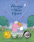 Always in Your Heart: A Picture Book on Coping from Grief and Loss By Deb Wade Cover Image