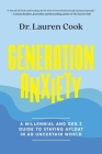 Generation Anxiety: A Millennial and Gen Z Guide to Staying Afloat in an Uncertain World Cover Image