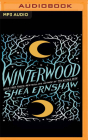 Winterwood By Shea Ernshaw, Emma Lysy (Read by), Mark Turetsky (Read by) Cover Image