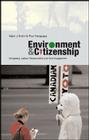 Environment and Citizenship: Integrating Justice, Responsibility and Civic Engagement By Mark J. Smith, Piya Pangsapa Cover Image