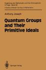 Quantum Groups and Their Primitive Ideals (Ergebnisse Der Mathematik Und Ihrer Grenzgebiete. 3. Folge / #29) By Anthony Joseph Cover Image