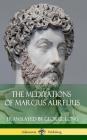 The Meditations of Marcius Aurelius (Hardcover) Cover Image