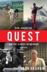 Quest: Risk, Adventure and the Search for Meaning Cover Image
