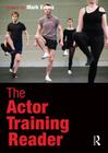 The Actor Training Reader By Mark Evans (Editor) Cover Image
