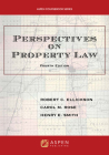 Perspectives on Property Law (Aspen Coursebook) Cover Image