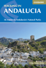 Walking in Andalucia: 36 Routes In Andalucia's Natural Parks By Guy Hunter-Watts Cover Image