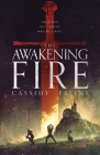 The Awakening Fire By Cassidy Faline Cover Image