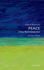 Peace: A Very Short Introduction (Very Short Introductions) By Oliver P. Richmond Cover Image