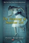 The Haunting of Sunshine Girl: Book One (The Haunting of Sunshine Girl Series #1) By Paige McKenzie, Alyssa Sheinmel (With) Cover Image