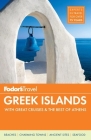 Fodor's Greek Islands: With Great Cruises & the Best of Athens By Fodor's Travel Guides Cover Image